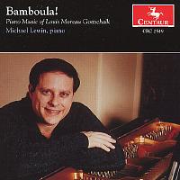 Bamboula! Piano Music of Louis Moreau Gottschalk. © 2002 Centaur Records