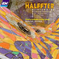 Ernesto Halffter: Sinfonietta and other orchestral works. © 2000 ASV Ltd