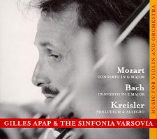 Gilles Apap and the Sinfonia Varsovia - Mozart - Bach - Kreisler. © 2003 Apapaziz productions