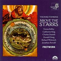 Above the Starrs - Fretwork. Thomas Tomkins. © 2003 harmonia mundi usa