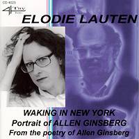 Elodie Lauten: Waking in New York - Portrait of Allen Ginsberg. © 2003 4Tay Records