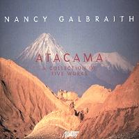 Nancy Galbraith: Atacama. Albany Records. © 2003 Nancy Galbraith