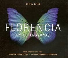 Daniel Catan: Florencia en el Amazonas. © 2002 Albany Records