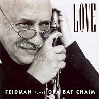 Love - Feidman plays Ora Bat Chaim. © 2003 Warner Strategic Marketing