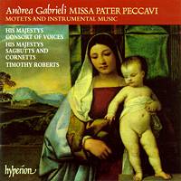 Andrea Gabrieli: Missa Pater peccavi; motets and instrumental music. © 2000 Hyperion Records Ltd