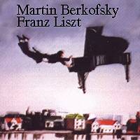 Martin Berkofsky - Franz Liszt. © 1997 The Cristofori Foundation
