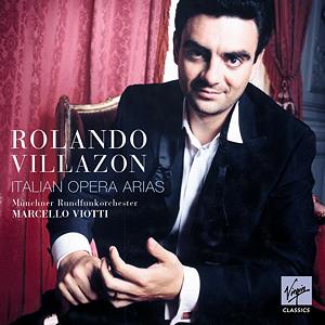 Rolando Villazon - Italian Opera Arias - Münchner Rundfunkorchester - Marcello Viotti. VC 5 45626 2. CD cover © Virgin Classics