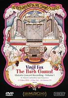 The Bach Gamut, volume 1. Virgil Fox, organ. © 2004 Circles International