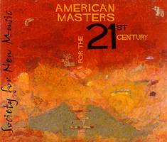 Society for New Music: American Masters. © 2004 Society for New Music