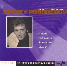 Sergei Podobedov plays Haydn, Prokofiev, Schumann and Lyadov. Cristofori Premiere Series