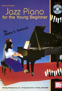 Jazz Piano for the Young Beginner, by Misha V Stefanuk