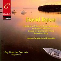 David Baker. James Campbell and Ensemble. Bay Chamber Concerts. © 2002 Cala Records Ltd