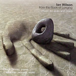 Ian Wilson - From the Book of Longing - music for violin and piano on RVRCD65. CD cover © Riverrun Records 2004