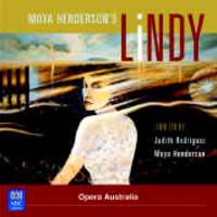Moya Henderson's 'Lindy'. Opera Australia. © 2005 ABC Classics