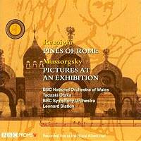 Respighi: Pines of Rome; Mussorgsky: Pictures at an Exhibition. © 2005 BBC/Warner Classics