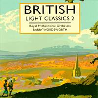 British Light Classics 2. Royal Philharmonic Orchestra/Barry Wordsworth. © 2005 Warner Classics