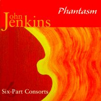 John Jenkins: Six-Part Consorts. Phantasm. © 2006 Laurence Dreyfus