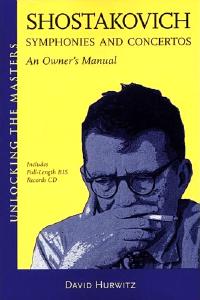 'Shostakovich Symphonies and Concertos - An Owner's Manual' by David Hurwitz. Amadeus Press 2006