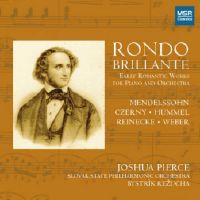 Rondo Brillante - Early Romantic Works  for Piano and Orchestra. © 2006 Joshua Pierce