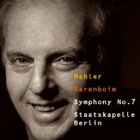Mahler - Barenboim - Symphony No 7 - Staatskapelle Berlin. © 2006 Warner Classics