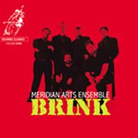 Meridian Arts Ensemble -- Brink - Channel Classics CCS SA 23206 - © 2006 Channel Classics Records bv