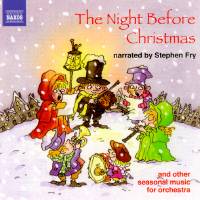 The Night Before Christmas, narrated by Stephen Fry, and other seasonal music for Christmas. © 2006 Naxos Rights International Ltd