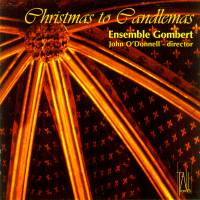 Christmas to Candlemas. Ensemble Gombert. John O'Donnell, director. © 2006 Tall Poppies Records