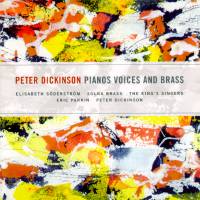 Peter Dickinson: Pianos Voices and Brass. © 2005 Albany Records
