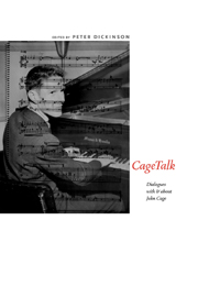 CageTalk - Dialogues with & about John Cage