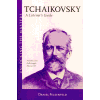 'Tchaikovsky: A Listener's Guide' by Daniel Felsenfeld. &copy; 2006 Amadeus Press