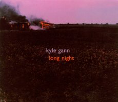 Kyle Gann: Long Night. © 2005 Cold Blue Music