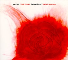 Vertigo - Imbi Tarum, harpsichord - French Baroque. © 2007 ERP Music