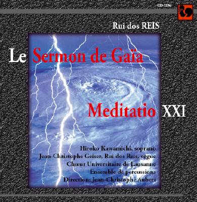 Rui dos Reis: Le Sermon de Gaia; Meditatio XXI 