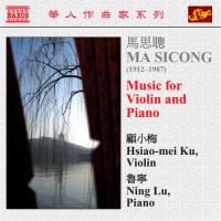 Ma Sicomg: Music for Violin and Piano. © 2007 Naxos Rights International Ltd