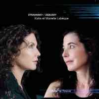 Stravinsky / Debussy - Katia et Marielle Labèque. © 2007 KML Recordings