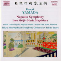 Kosçak Yamada: Nagauta Symphony; Inno Meiji; Maria Magdalena. © 2007 IVY Corporation and Naxos Rights International Ltd