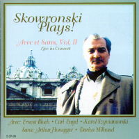 Skowronski Plays! Avec et Sans, Vol II. © 2006 Skowronski Classical Recordings