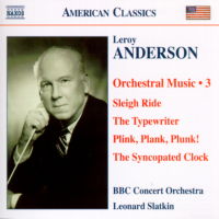American Classics: Leroy Anderson: Orchestral Music 3. © 2008 Naxos Rights International Ltd