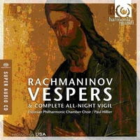 Rachmaninov Vespers and Complete All-Night Vigil. Estonian Philharmonic Chamber Choir / Paul Hillier. © 2008 harmonia mundi