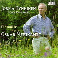 Elämälle - Songs by Oskar Merikanto. © 2008 Ondine Inc