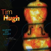 Tim Hugh - Hands on Heart. © 2008 Naim Audio