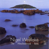 Nigel Westlake: The Hinchinbrook Riffs. © 2006 Tall Poppies Records