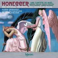 Honegger: Une Cantate de Noël. © 2008 Hyperion Records Ltd