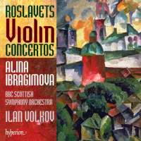 Roslavets Violin Concertos - Alina Ibragimova, BBC Scottish Symphony Orchestra / Ilan Volkov. © 2008 Hyperion Records Ltd