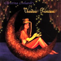 Christina Linhardt: Voodoo Princess. © 2007 Linhardt Circus Music