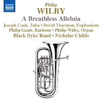 Philip Wilby: A Breathless Alleluia. © 2009 Naxos Rights International Ltd