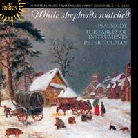 While shepherds watched - Christmas Music from English Parish Churches and Chapels, 1740-1830. © 2008 Hyperion Records Ltd