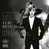 8 Seasons - Vivaldi / Piazzolla / Yuri Revich. © 2015 Ars Produktion (ARS 38 170)