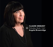 Claude Debussy: Preludes, Books 1 & 2 - Angela Brownridge. © 2017 Challenge Classics (CC72727)