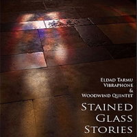 Stained Glass Stories. © 2018 Eldad Tarmu (CD4052)